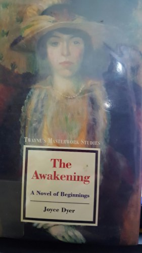The Awakening: a Novel of Beginnings