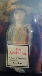 The Awakening: a Novel of Beginnings