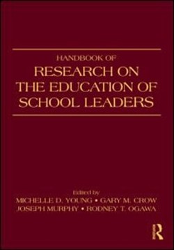 Handbook of Research on the Education of School Leaders