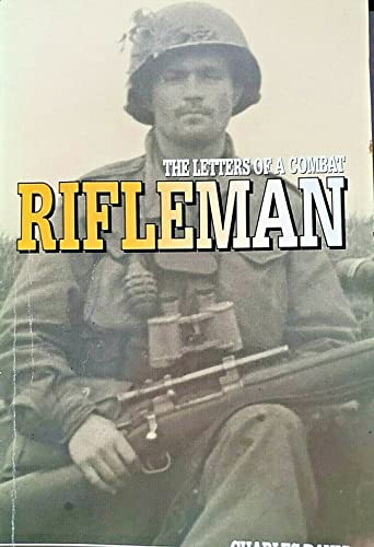 The Letters of a Combat Rifleman
