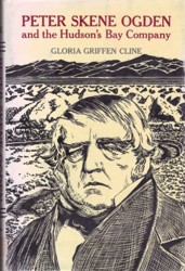 Peter Skene Ogden and the Hudson's Bay Company