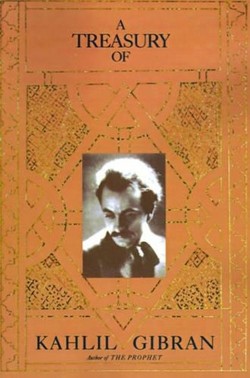 A Treasury of Kahlil Gibran