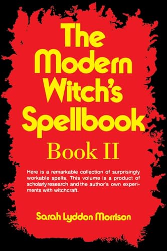 The Modern Witch's Spellbook, Book 2