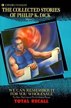 The Collected Stories of Philip K. Dick
