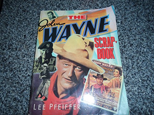 The John Wayne Scrapbook