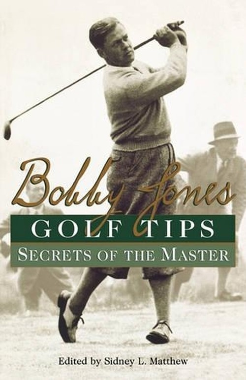 Bobby Jones Golf Tips