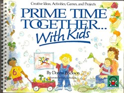 Prime Time Together...with Kids