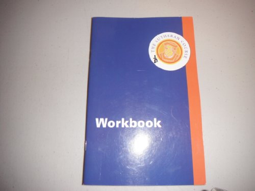 The Lutheran Course Workbook