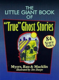 The Little Giant Book of True Ghost Stories