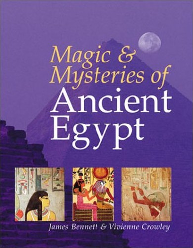 Magic and Mysteries of Ancient Egypt