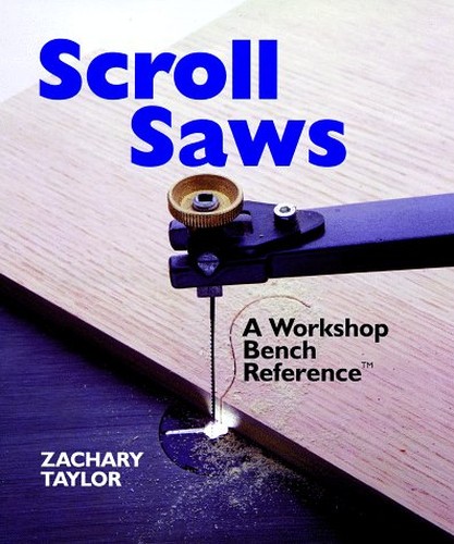 SCROLL SAWS A WORKSHOP BENCH REFERE