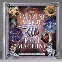 The Amazing Magic Fact Machine