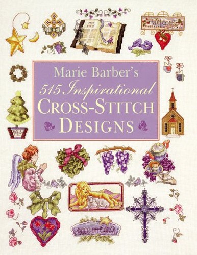 Marie Barber's 515 Inspirational Cross-stitch Designs