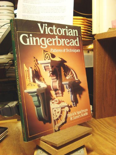 VICTORIAN GINGERBREAD