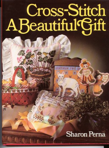CROSS STITCH A BEAUTIFUL GIFT