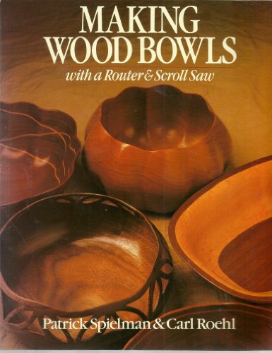 Making Wood Bowls with a Router and Scroll Saw