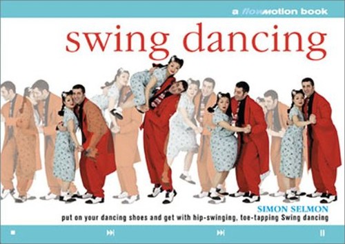 Swing Dancing: A Flowmotion Book