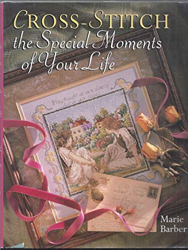 Cross-stitch the Special Moments in Your Life