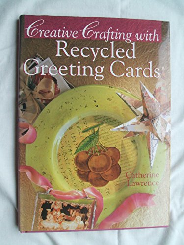 CREATIVE CRAFTING RECYCLED GREETING