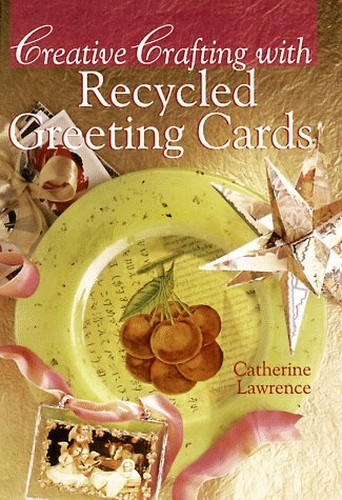 CREATIVE CRAFTING RECYCLED GREETING