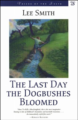 The Last Day the Dogbushes Bloomed