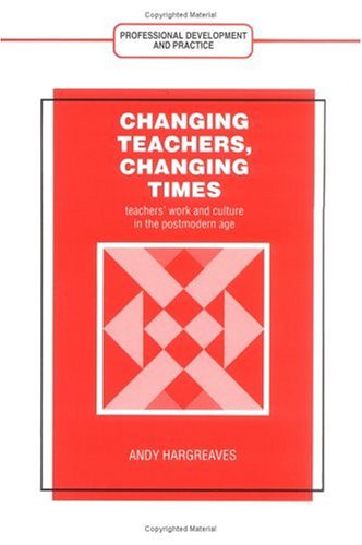 Changing Teachers, Changing Times