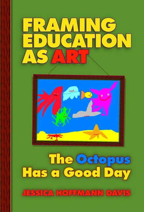 Framing Education As Art