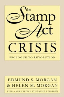 The Stamp Act Crisis