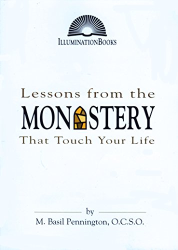 Lessons from the Monastery That Touch Your Life