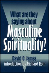 What are They Saying About Masculine Spirituality?