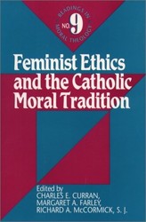 Feminist Ethics and the Catholic Moral Tradition