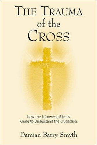 The Trauma of the Cross