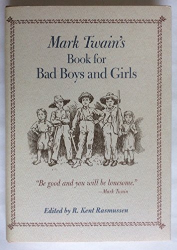 Mark Twain's Book For Bad Boys and Girls