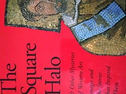 The Square Halo and Other Mysteries of Western Art