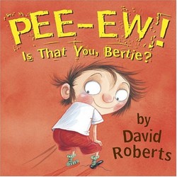 Pee-Ew! is That You, Bertie?