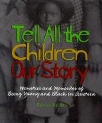 Tell All the Children Our (Scholastic Edition) Story