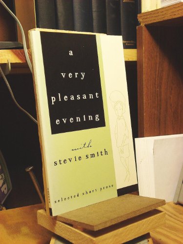 A Smith: A Very Pleasant Evening with Stevie Smith (Paper Only)