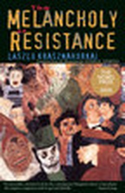 The Melancholy of Resistance