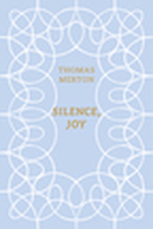 Silence, Joy