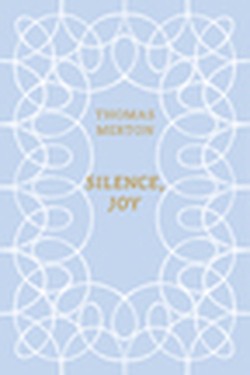 Silence, Joy