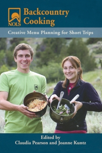 NOLS Backcountry Cooking