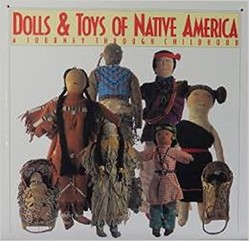 Dolls and Toys of Native America
