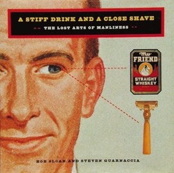 A Stiff Drink and a Close Shave
