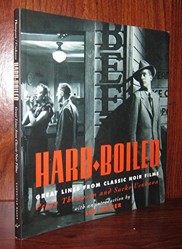 Hard Boiled: Great Lines from Classic Noir Films