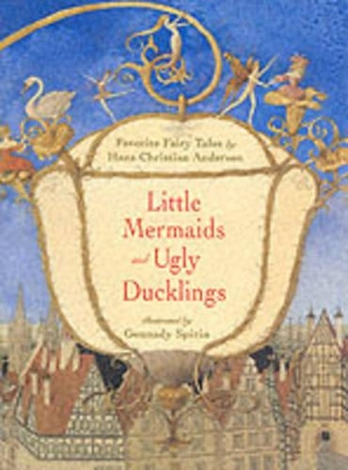 Little Mermaids and Ugly Ducklings