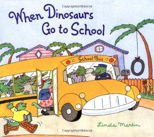 When Dinosaurs Go to School