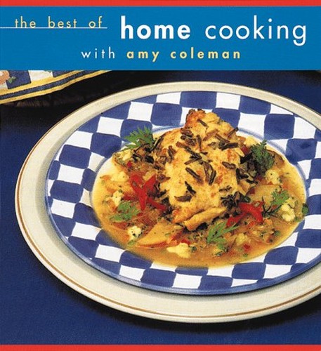 Best of Home Cooking with Amy Coleman