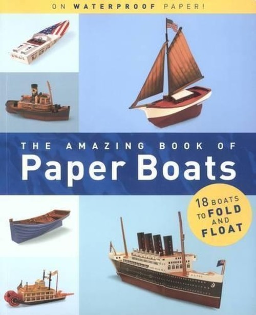 The Amazing Book of Paper Boats