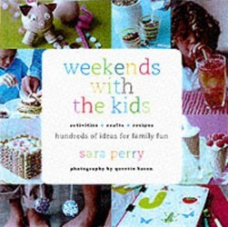 Weekends with the Kids