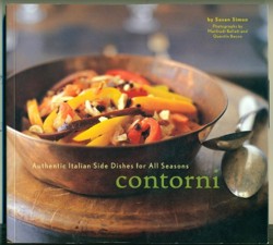 Contorni Authentic Italian Side Dishes for All Seasons